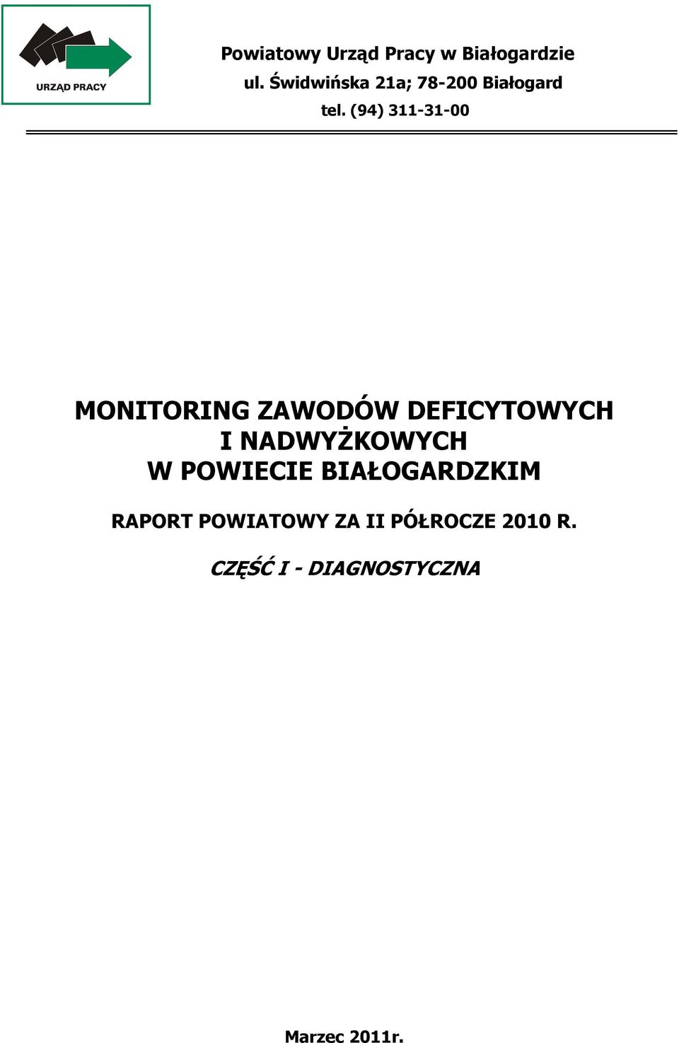 (94) 311-31-00 MONITORING ZAWODÓW DEFICYTOWYCH I