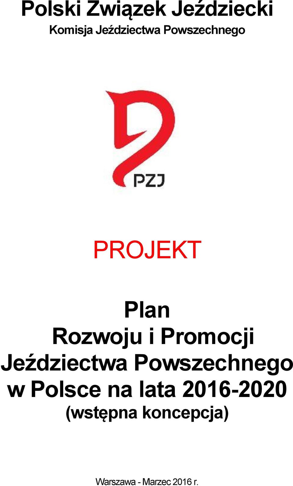 Jeździectwa Powszechnego w Polsce na lata