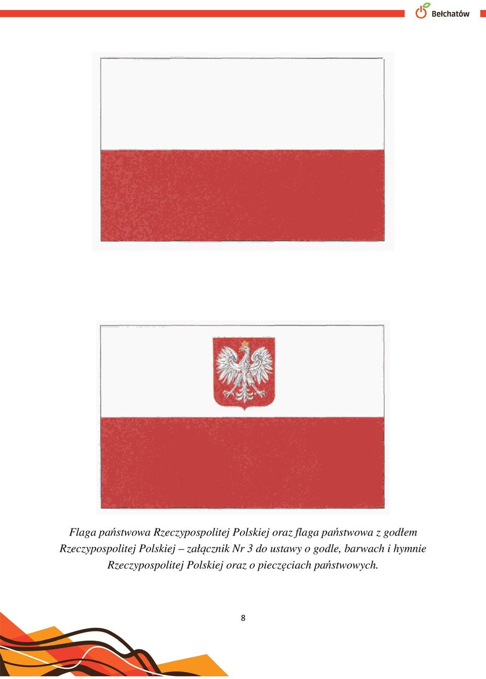 załącznik Nr 3 do ustawy o godle, barwach i hymnie