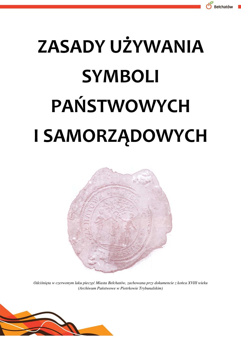 Miasta Bełchatów, zachowana przy dokumencie z