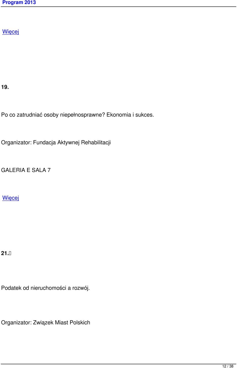Organizator: Fundacja Aktywnej Rehabilitacji