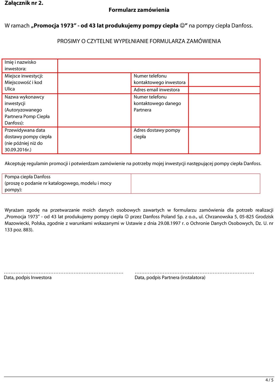 Przewidywana data dostawy pompy ciepła (nie później niż do 30.09.2016r.