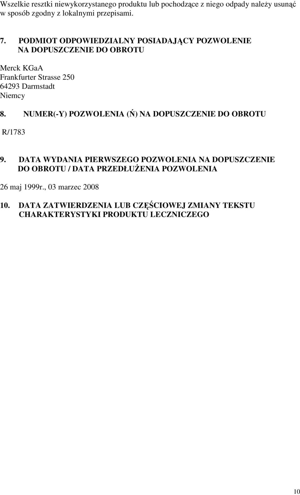 NUMER(-Y) POZWOLENIA (Ń) NA DOPUSZCZENIE DO OBROTU R/1783 9.