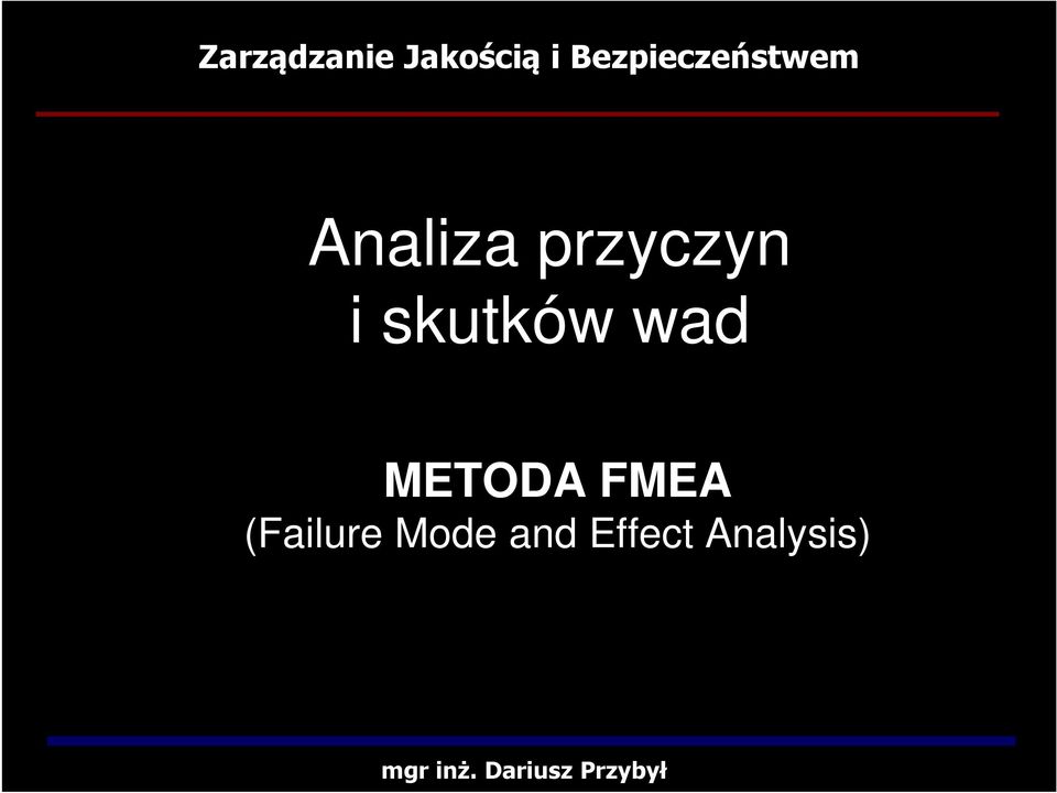 FMEA (Failure Mode