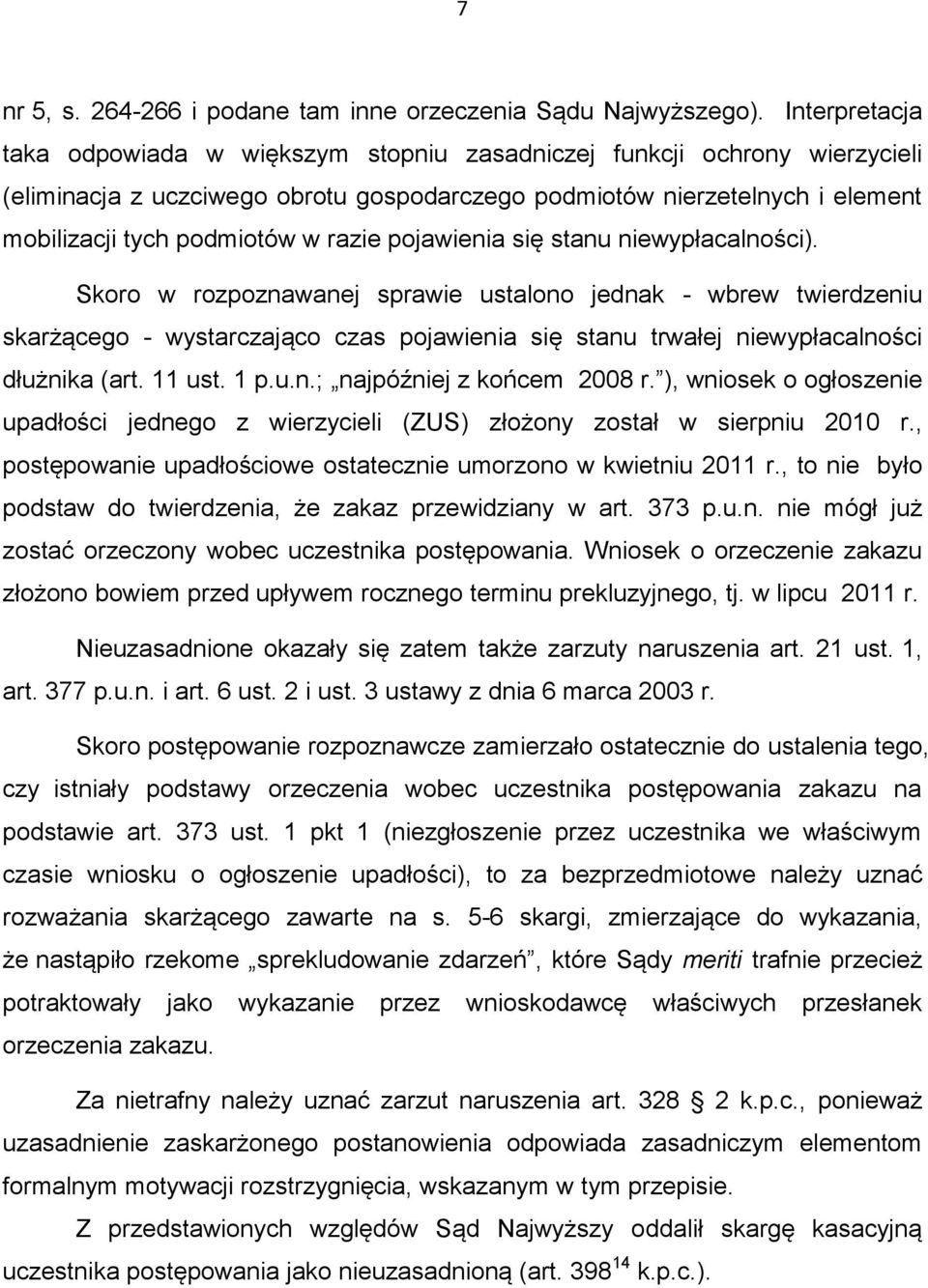 razie pojawienia się stanu niewypłacalności).