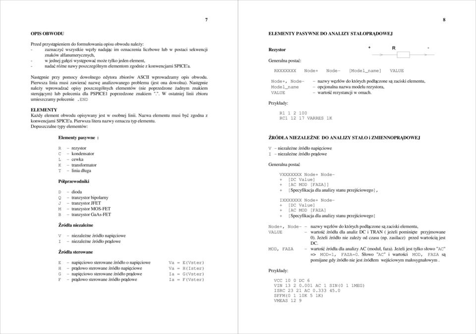 Pierwsza linia musi zawierać nazwę analizowanego problemu (jest ona dowolna).