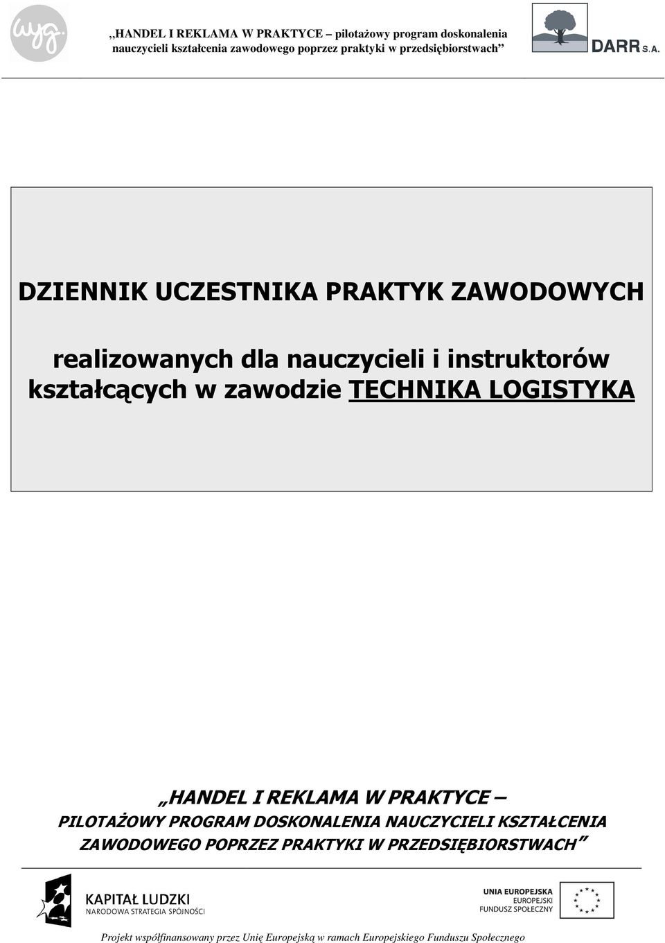 LOGISTYKA HANDEL I REKLAMA W PRAKTYCE PILOTAŻOWY PROGRAM