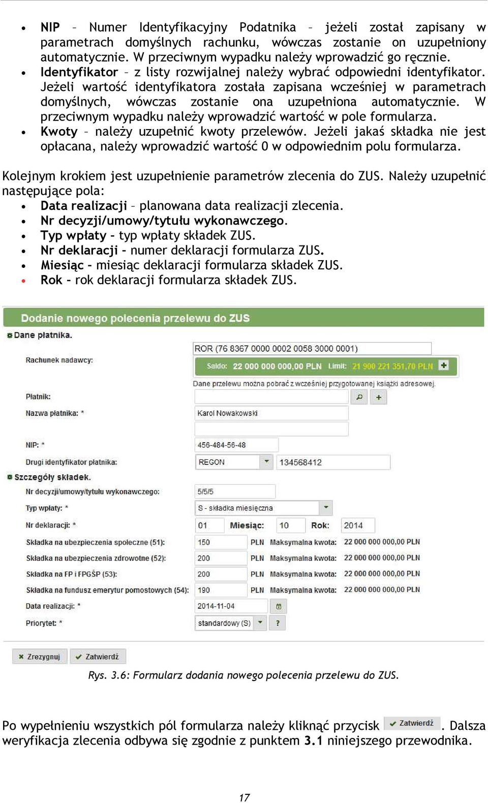 Jeżeli wartość identyfikatora została zapisana wcześniej w parametrach domyślnych, wówczas zostanie ona uzupełniona automatycznie. W przeciwnym wypadku należy wprowadzić wartość w pole formularza.