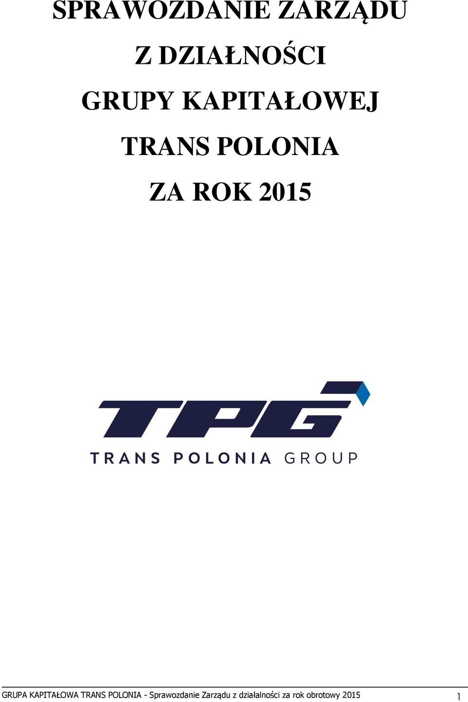 GRUPA KAPITAŁOWA TRANS POLONIA -
