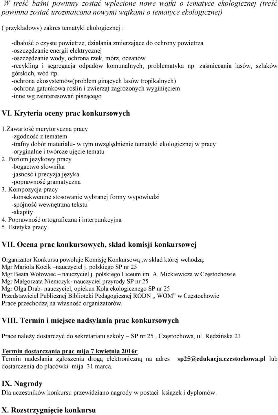 problematyka np. zaśmiecania lasów, szlaków górskich, wód itp.