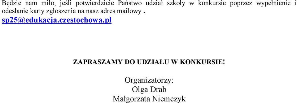 nasz adres mailowy. sp25@edukacja.czestochowa.