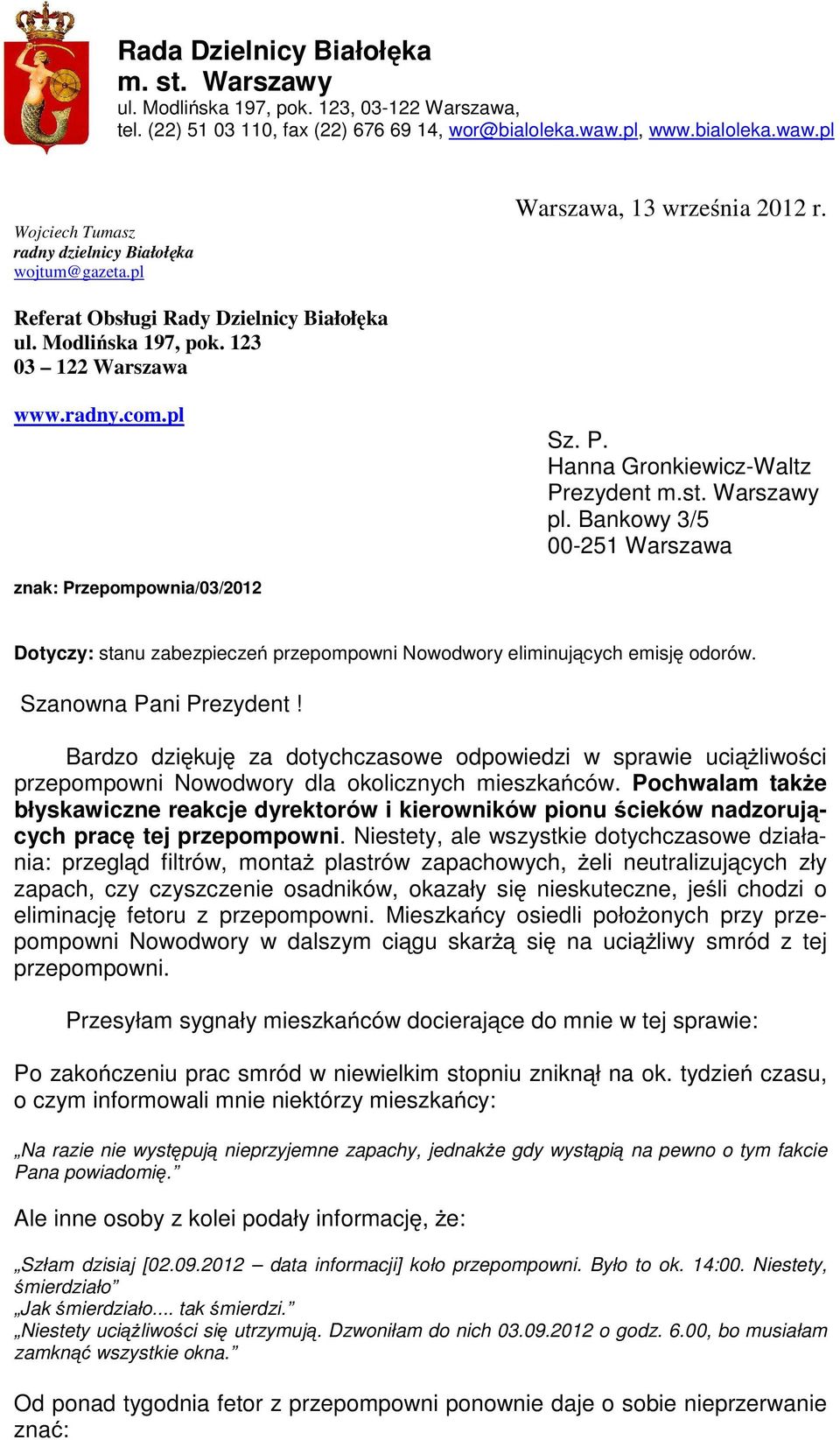 123 03 122 Warszawa www.radny.com.pl Sz. P. Hanna Gronkiewicz-Waltz Prezydent m.st. Warszawy pl.