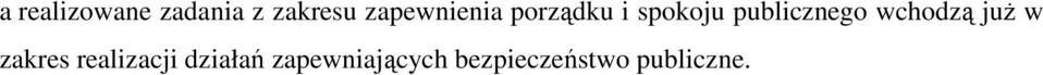 publicznego wchodzą juŝ w zakres