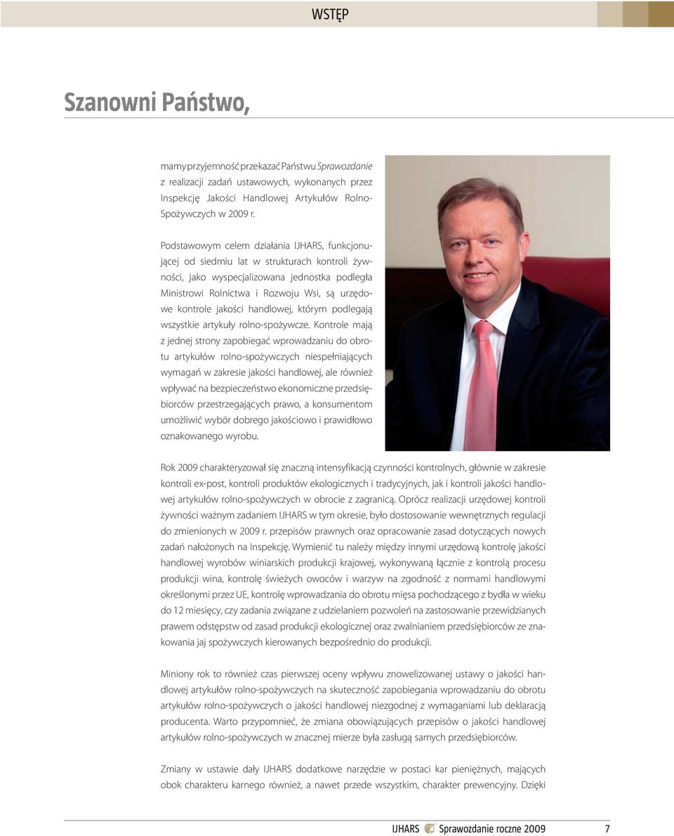 jakości handlowej, którym podlegają wszystkie artykuły rolno-spożywcze.
