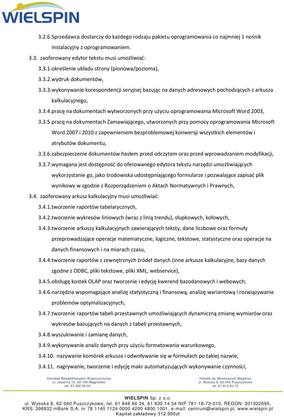 pracę na dokumentach wytworzonych przy użyciu oprogramowania Microsoft Word 2003, 3.3.5.