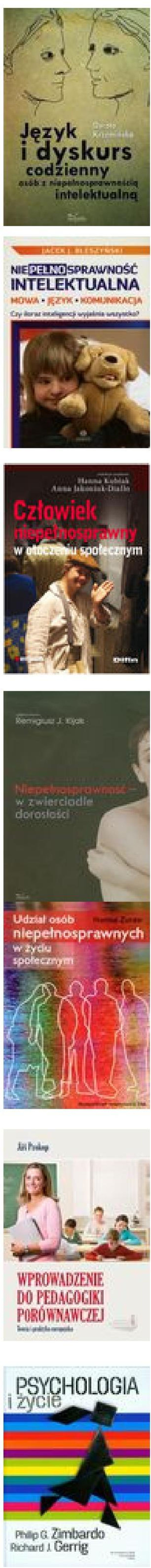 Gdańsk : Harmonia, 2013 Człowiek niepełnosprawny w otoczeniu społecznym / pod red. Hanny Kubiak, Anny Jakoniuk-Diallo. Warszawa : Difin, 2011 Niepełnosprawność w zwierciadle dorosłości / pod red.