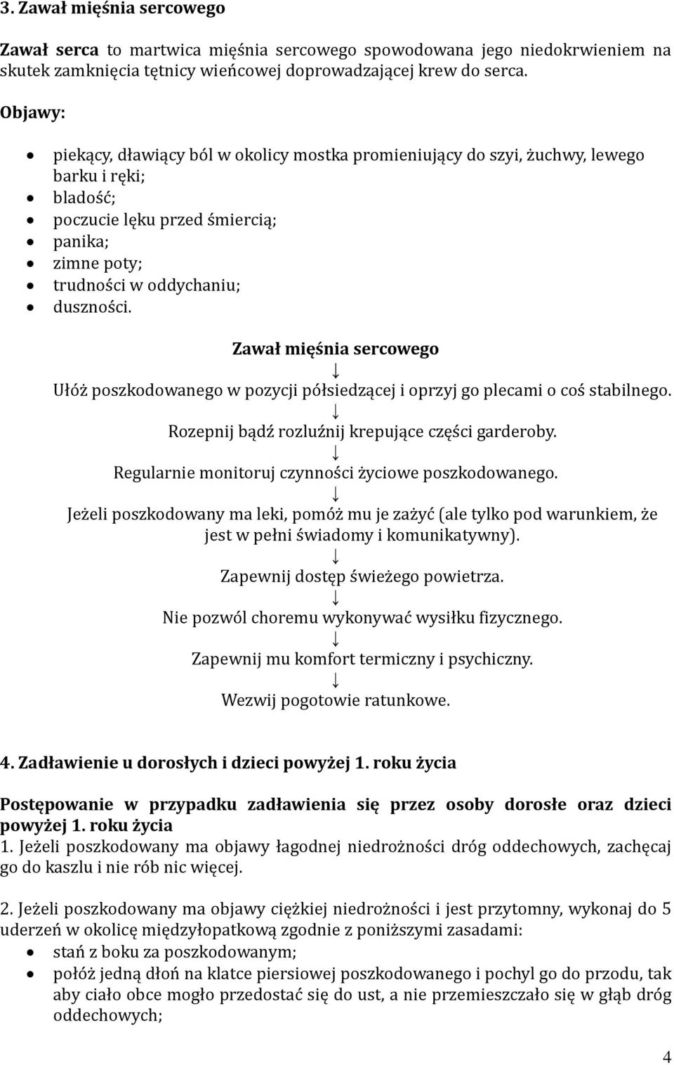 Zawał mięśnia sercowego Ułóż poszkodowanego w pozycji półsiedzącej i oprzyj go plecami o coś stabilnego. Rozepnij bądź rozluźnij krepujące części garderoby.