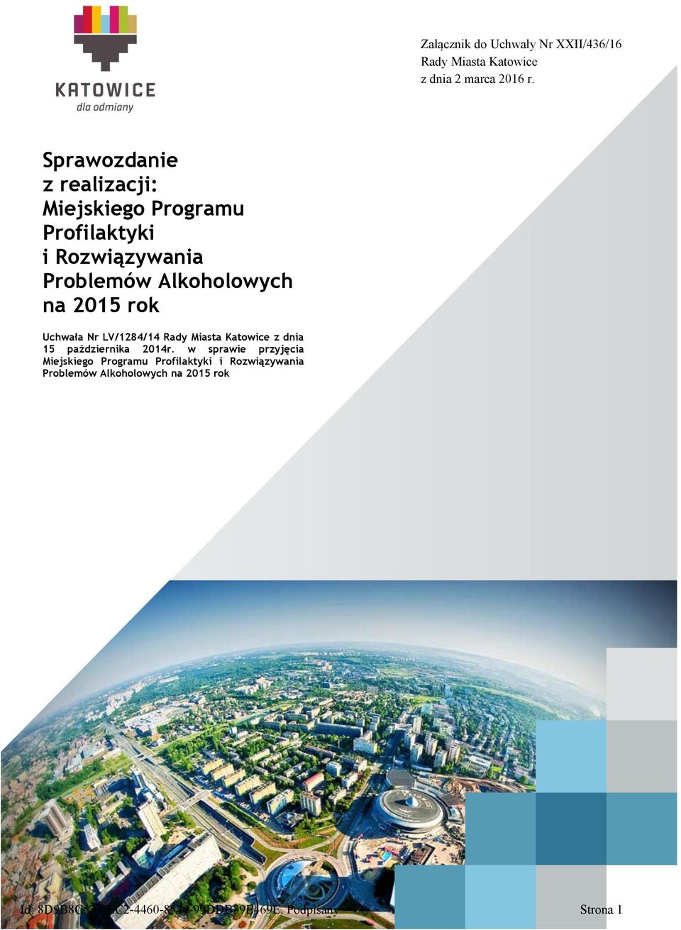 rok Uchwała Nr LV/1284/14 Rady Miasta Katowice z dnia 15 października 2014r.