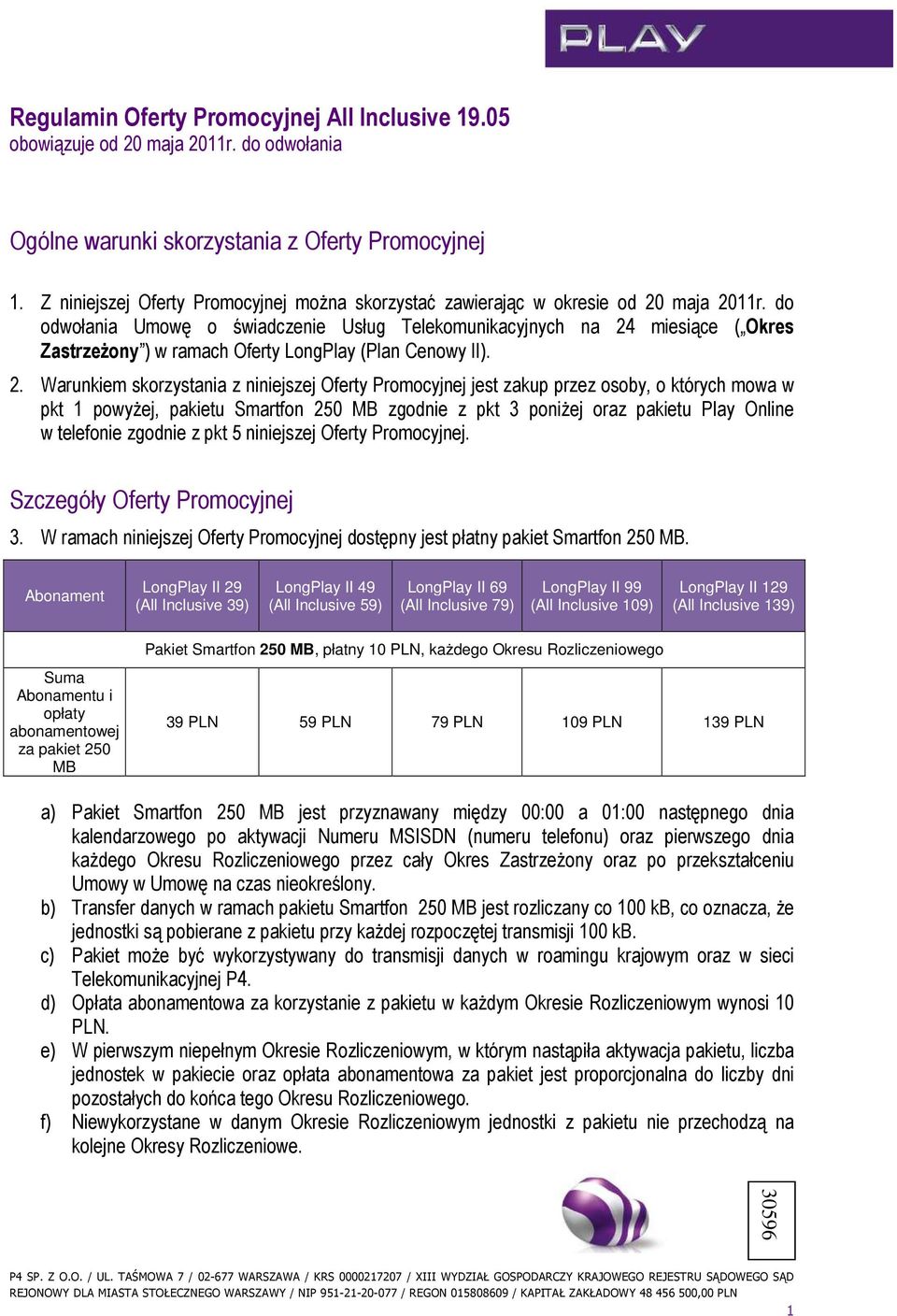 do odwołania Umowę o świadczenie Usług Telekomunikacyjnych na 24