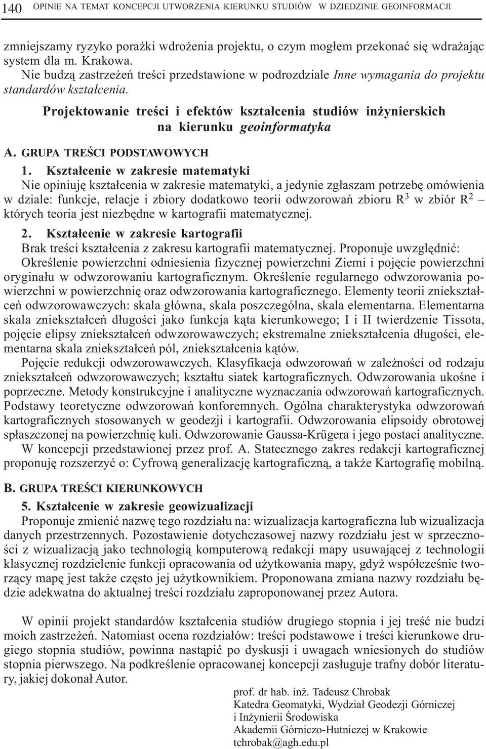 Projektowanie treœci i efektów kszta³cenia studiów in ynierskich na kierunku geoinformatyka A. GRUPA TREŒCI PODSTAWOWYCH 1.