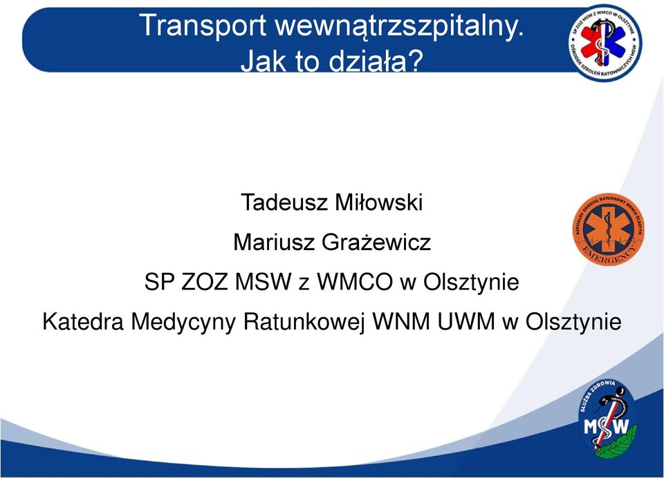 Tadeusz Miłowski Mariusz Grażewicz SP