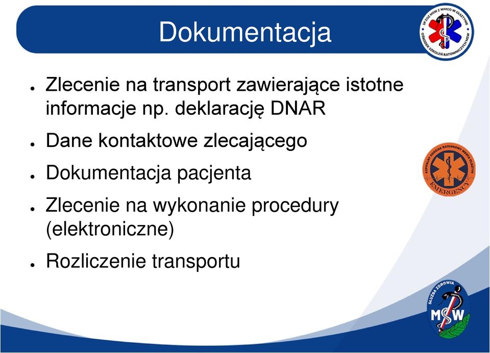 deklarację DNAR Dane kontaktowe zlecającego