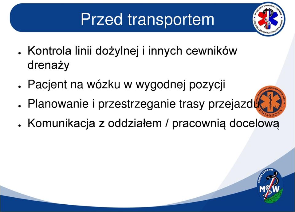 wygodnej pozycji Planowanie i przestrzeganie