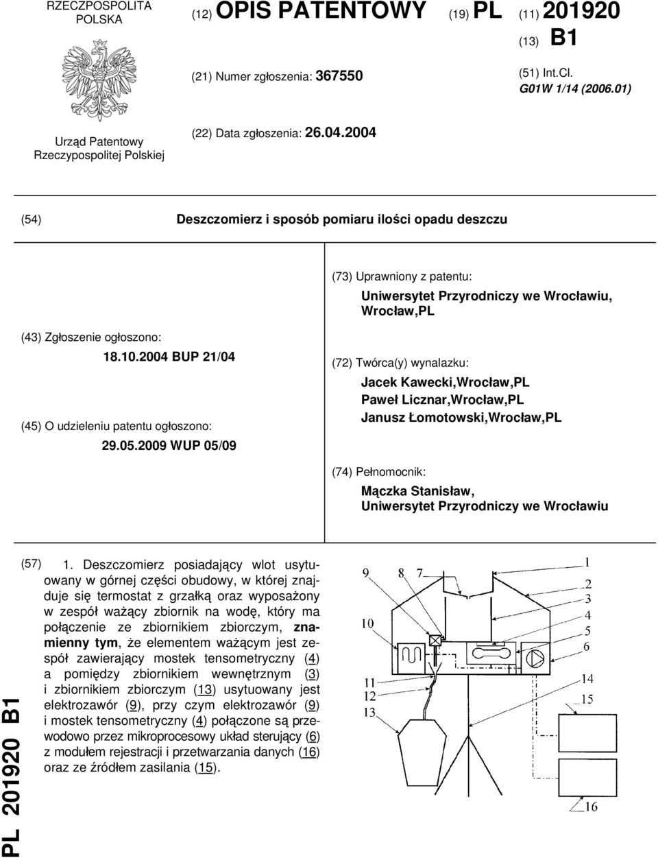 2004 BUP 21/04 (45) O udzieleniu patentu ogłoszono: 29.05.