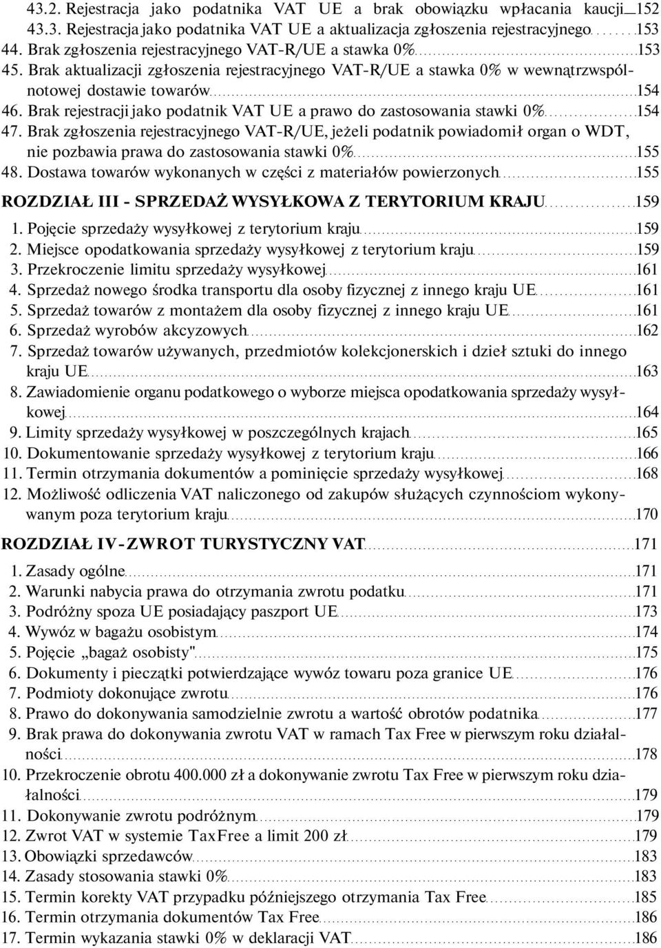 Brak rejestracji jako podatnik VAT UE a prawo do zastosowania stawki 0% 154 47.