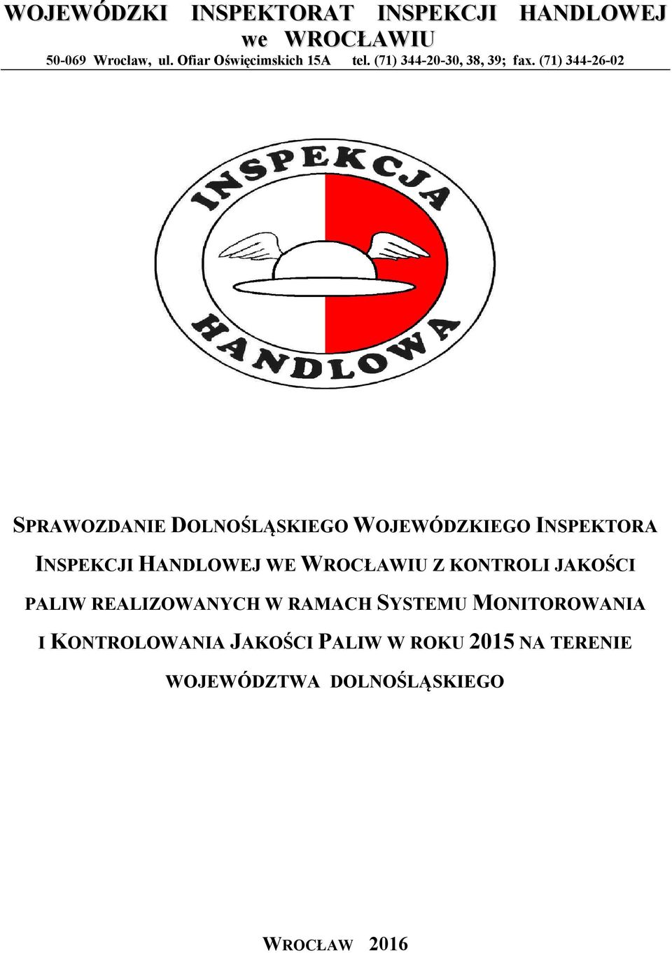 WOJEWÓDZKI INSPEKTORAT INSPEKCJI HANDLOWEJ - PDF Darmowe pobieranie