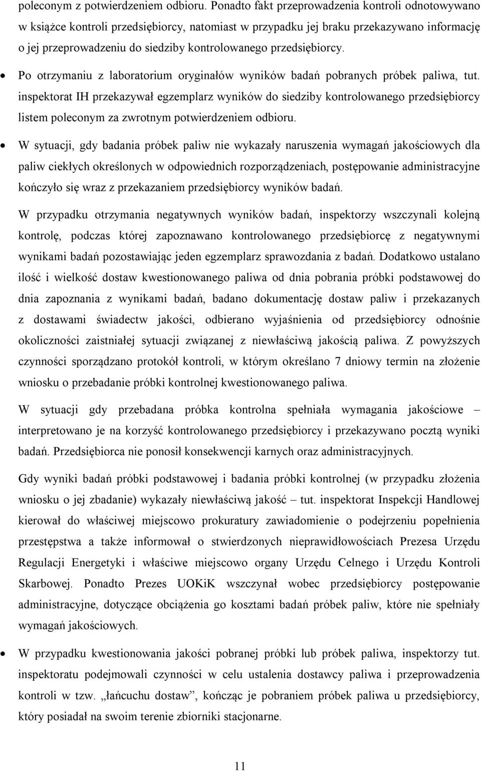 przedsiębiorcy. Po otrzymaniu z laboratorium oryginałów wyników badań pobranych próbek paliwa, tut.