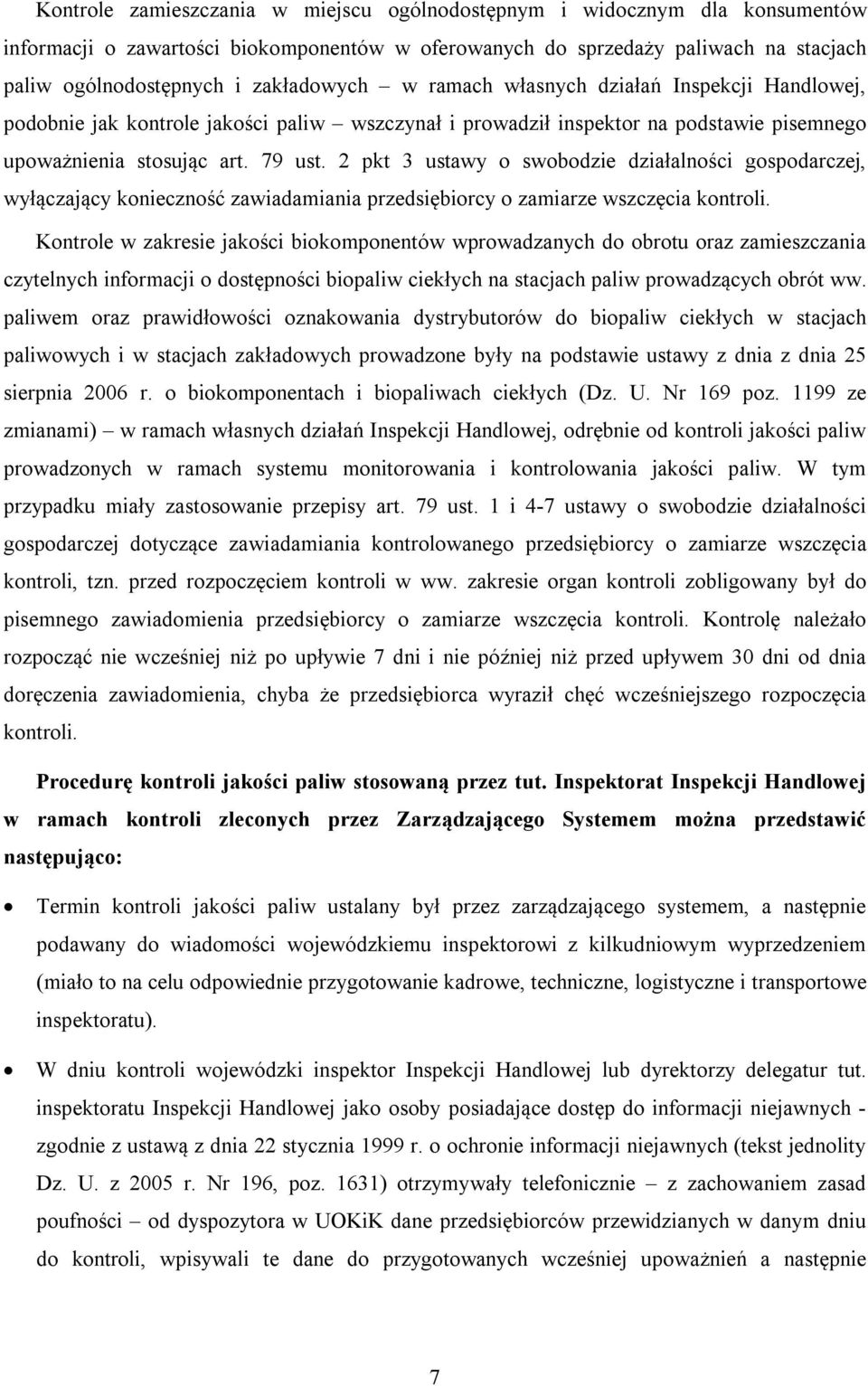 2 pkt 3 ustawy o swobodzie działalności gospodarczej, wyłączający konieczność zawiadamiania przedsiębiorcy o zamiarze wszczęcia kontroli.