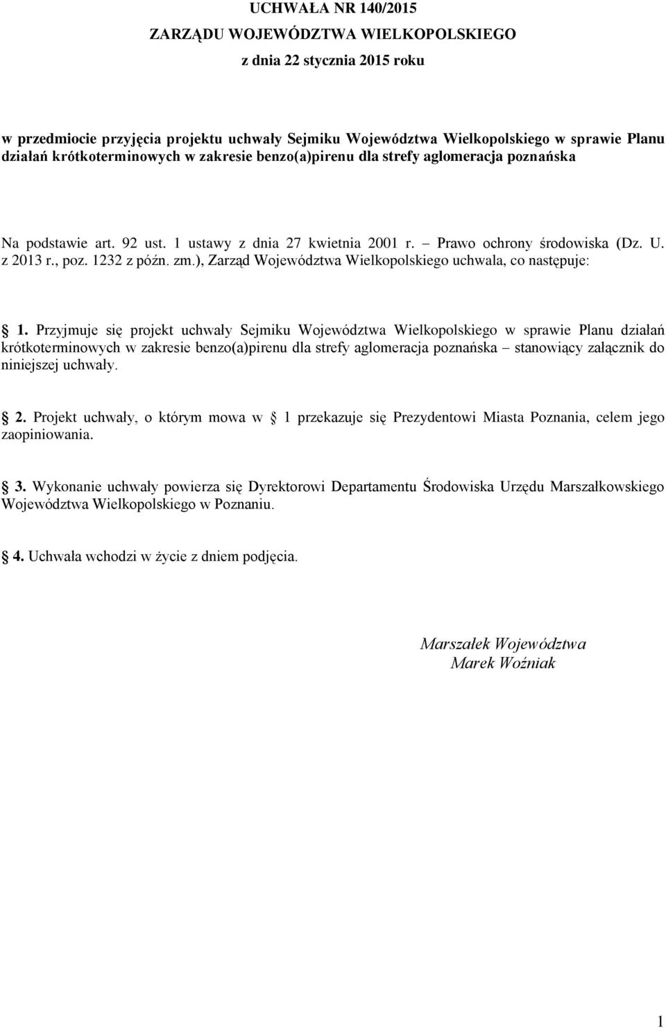 zm.), Zarząd Województwa Wielkopolskiego uchwala, co następuje: 1.