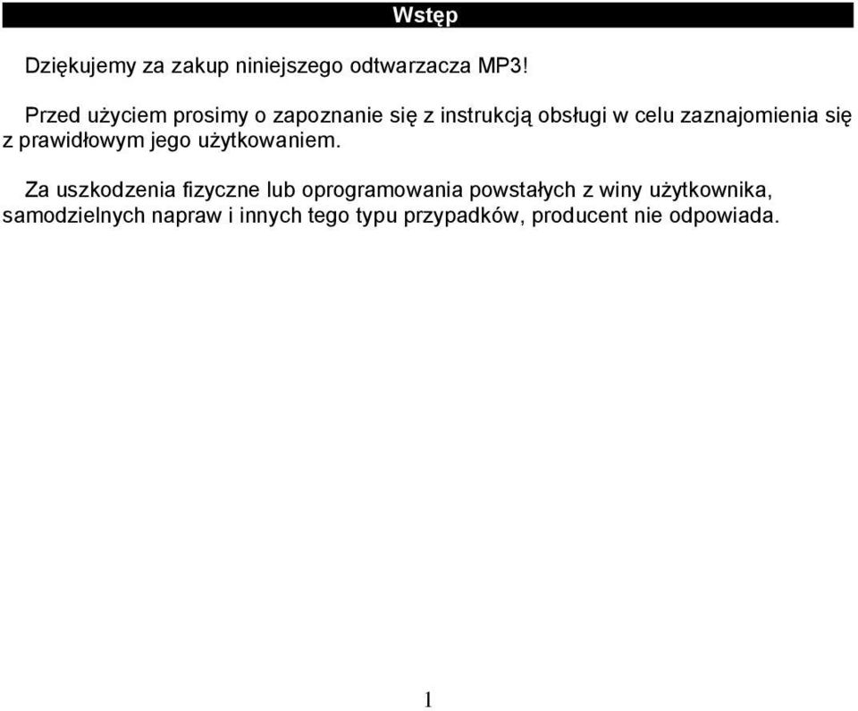 się z prawidłowym jego użytkowaniem.