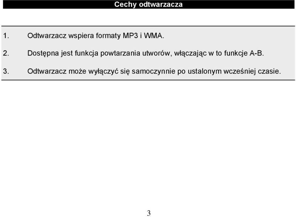 Dostępna jest funkcja powtarzania utworów, włączając