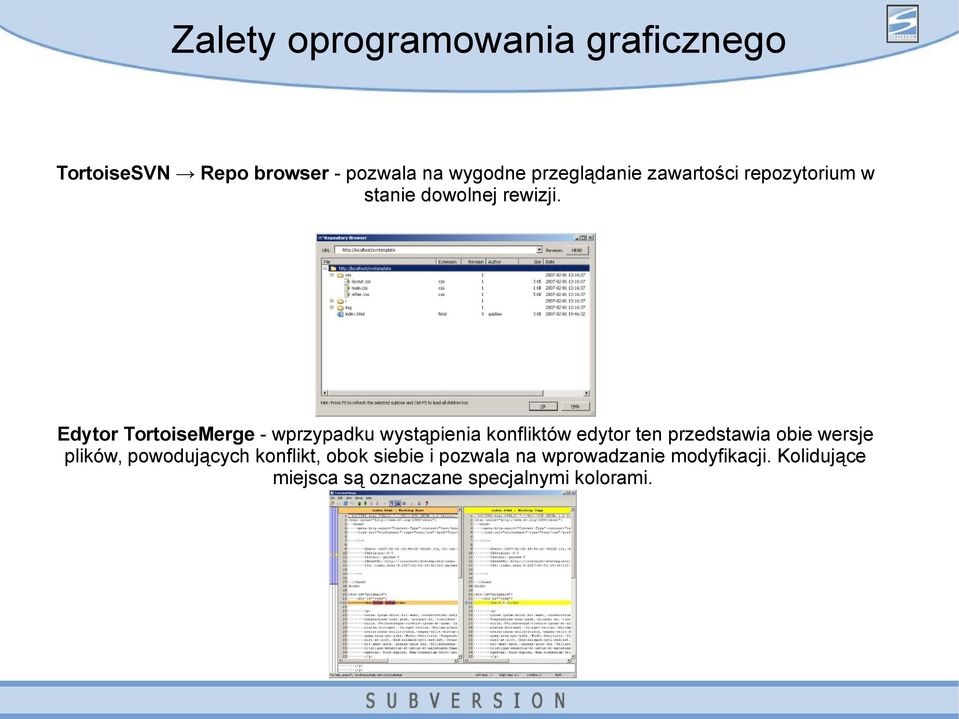 Edytor TortoiseMerge - wprzypadku wystąpienia konfliktów edytor ten przedstawia obie wersje