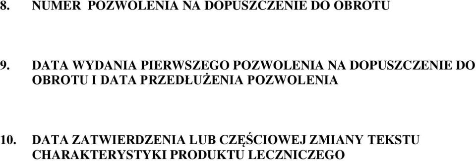 OBROTU I DATA PRZEDŁUŻENIA POZWOLENIA 10.