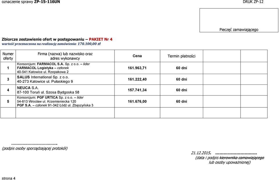 Rzepakowa 2 SALUS International Sp. z o.o. 40-273 Katowice ul. Pułaskiego 9 NEUCA S.A. 87-100 Toruń ul.