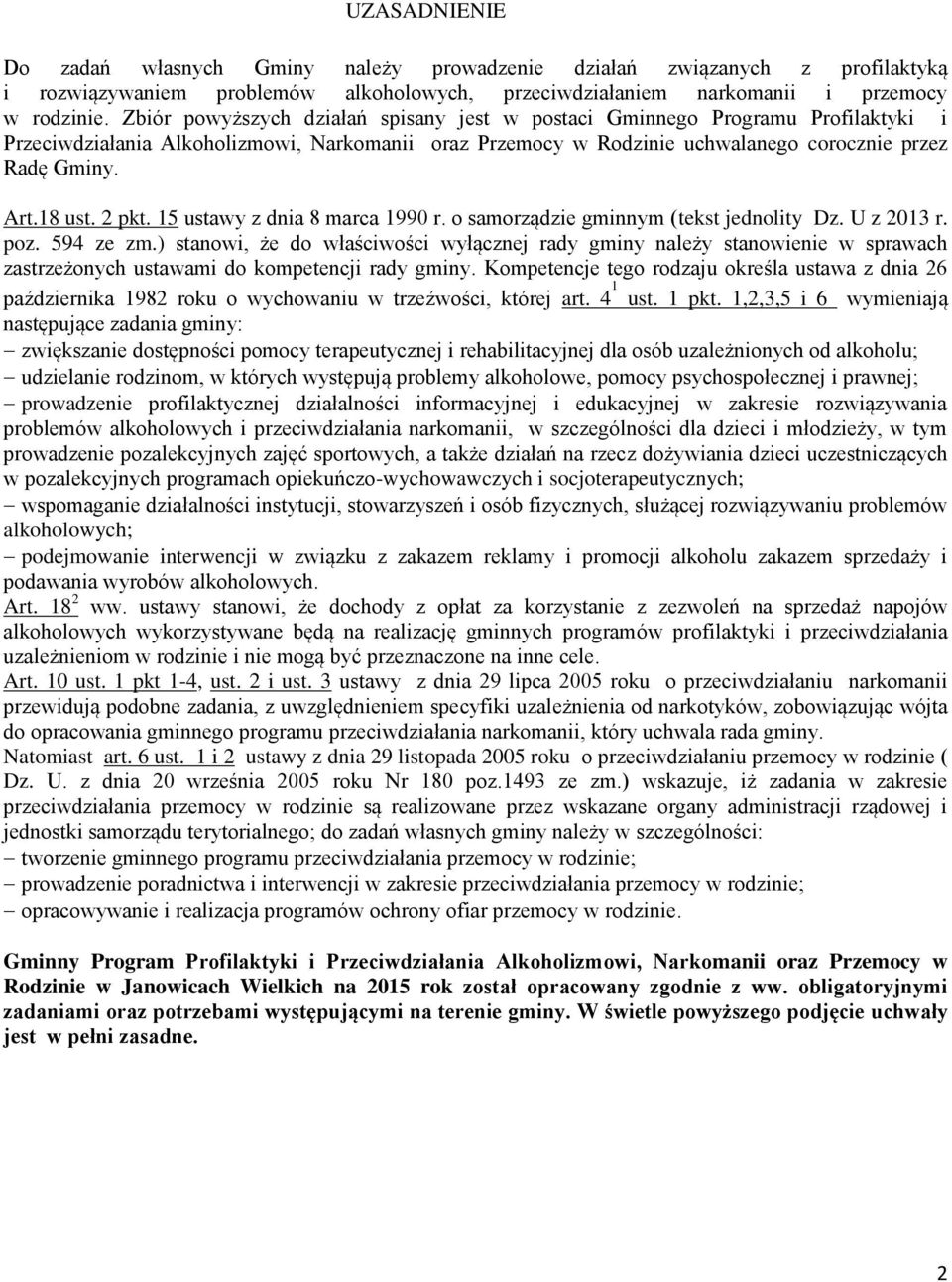 2 pkt. 5 ustawy z dnia 8 marca 990 r. o samorządzie gminnym (tekst jednolity Dz. U z 203 r. poz. 594 ze zm.