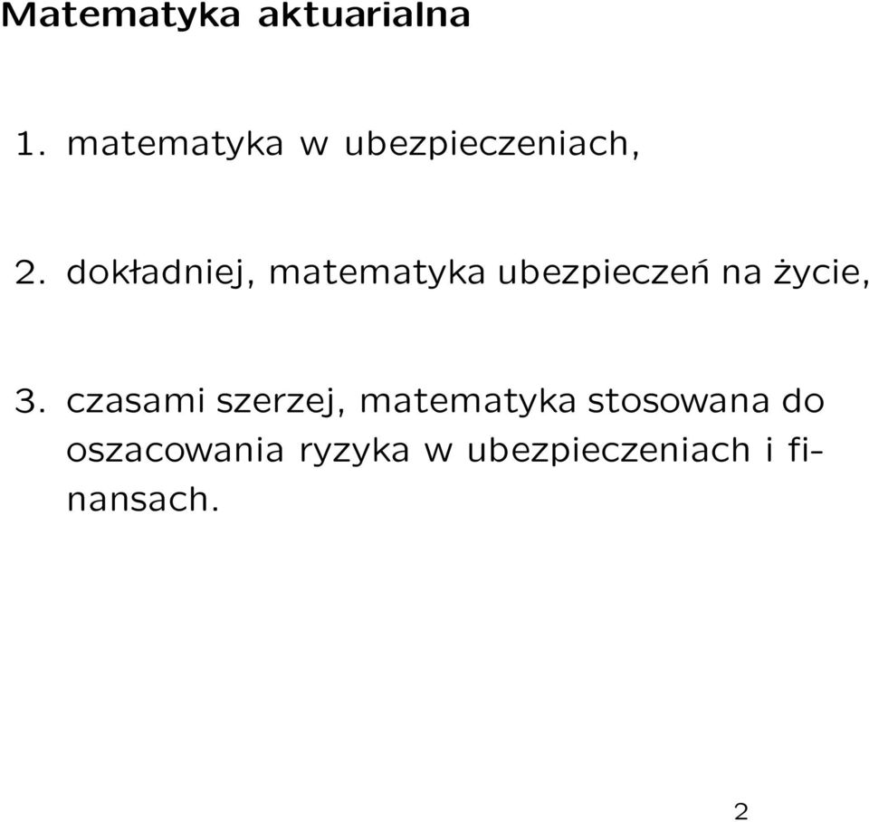 dok ladniej, matematyka ubezpieczeń na życie, 3.