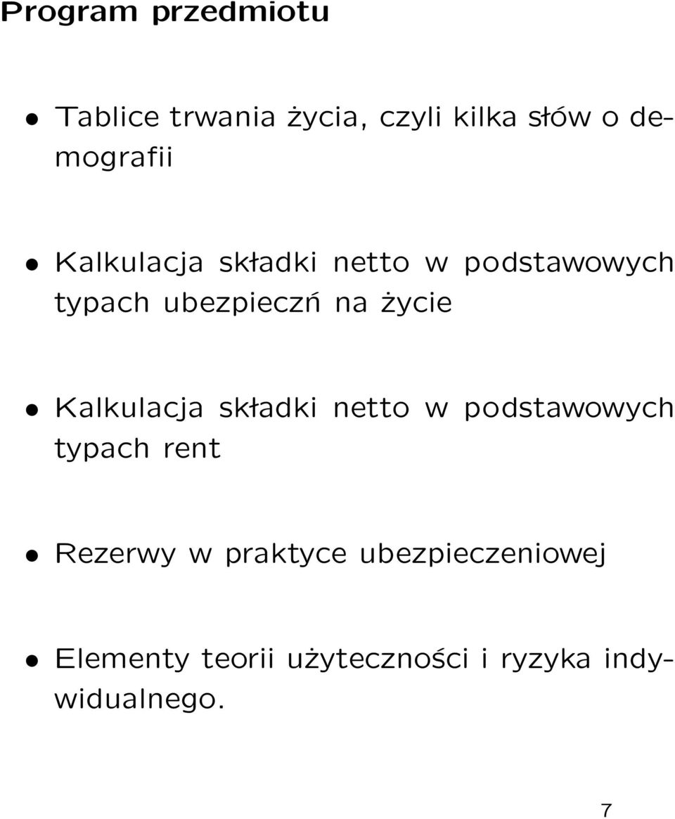 na życie Kalkulacja sk ladki netto w podstawowych typach rent Rezerwy w