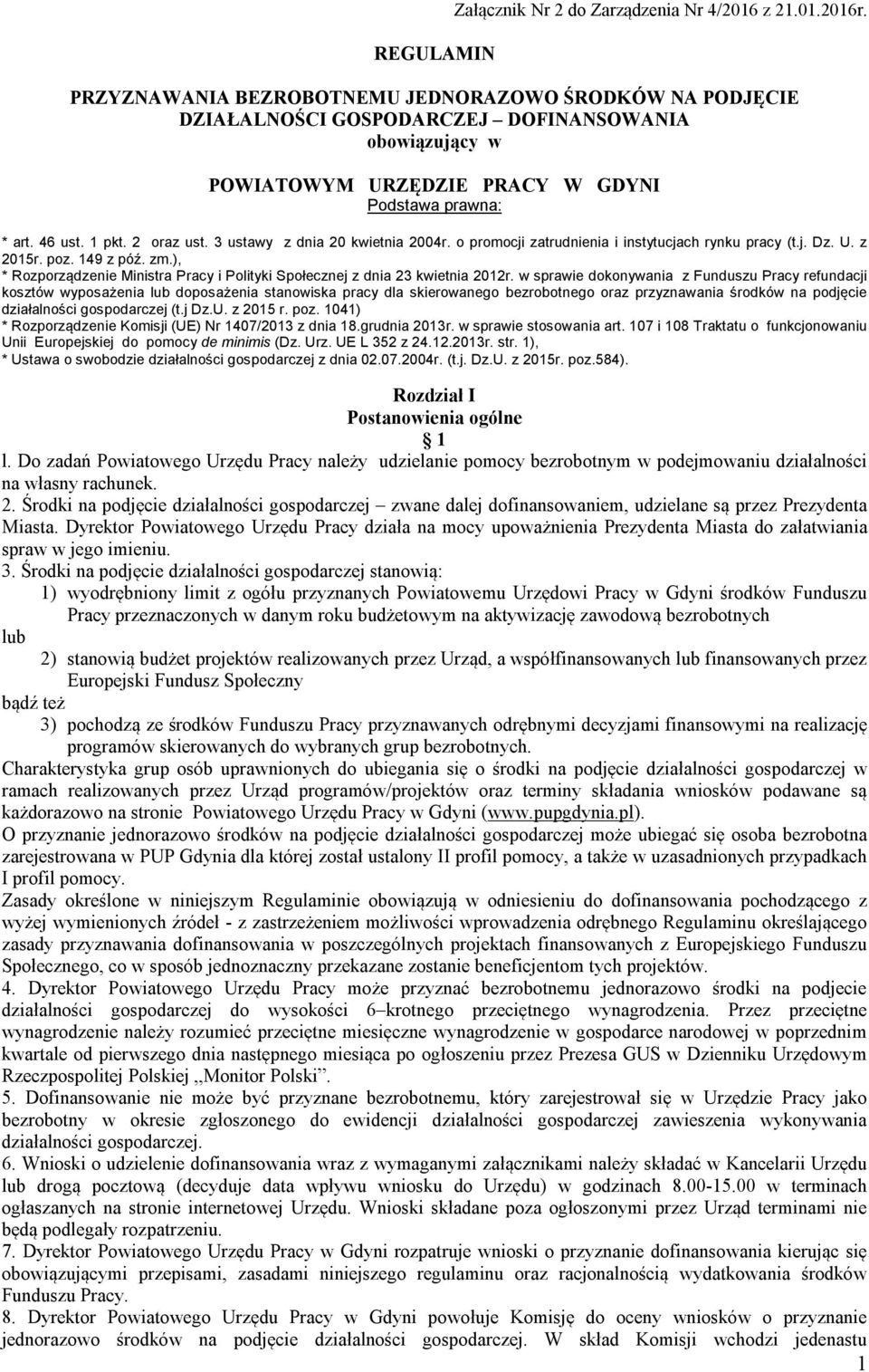 3 ustawy z dnia 20 kwietnia 2004r. o promocji zatrudnienia i instytucjach rynku pracy (t.j. Dz. U. z 2015r. poz. 149 z póź. zm.