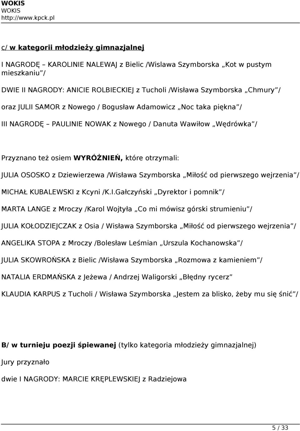 Dziewierzewa /Wisława Szymborska Miłość od pierwszego wejrzenia / MIC