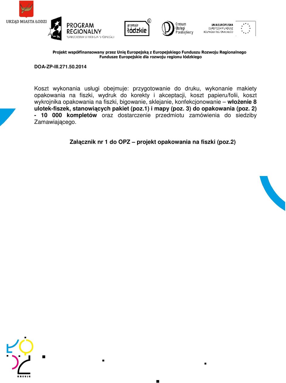 ulotek-fiszek, stanowiących pakiet (poz.1) i mapy (poz. 3) do opakowania (poz.