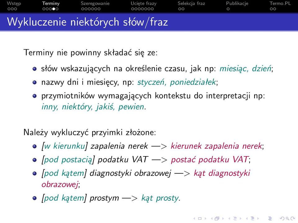 niektóry, jakiś, pewien.