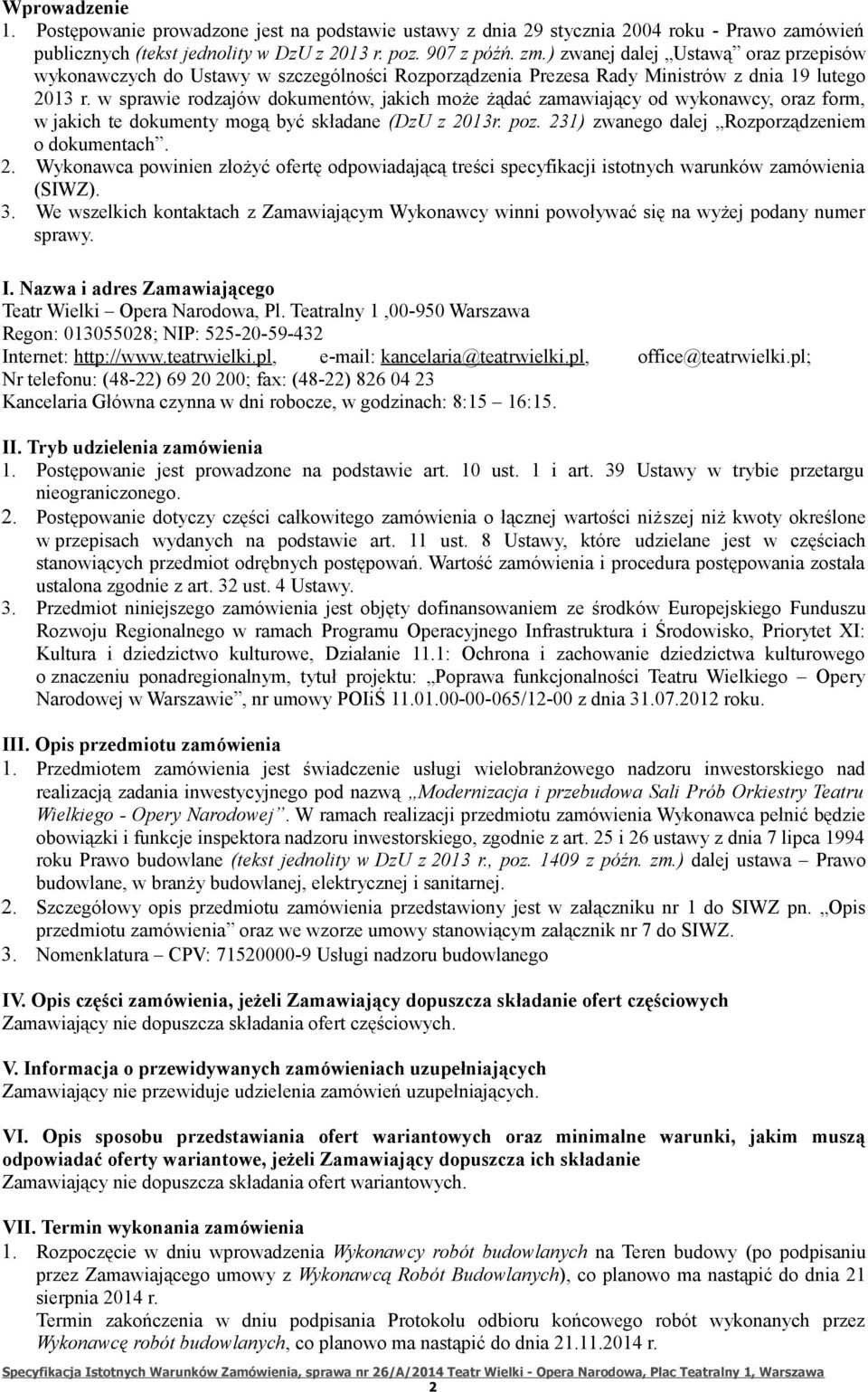 w sprawie rodzajów dokumentów, jakich może żądać zamawiający od wykonawcy, oraz form, w jakich te dokumenty mogą być składane (DzU z 20