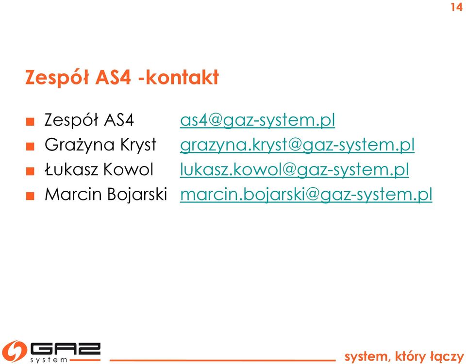 kryst@gaz-system.pl Łukasz Kowol lukasz.