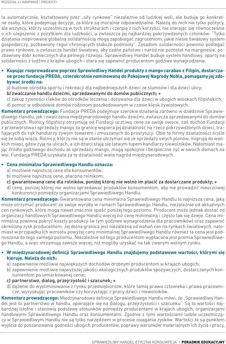 jej najbardziej pokrzywdzonych członków.