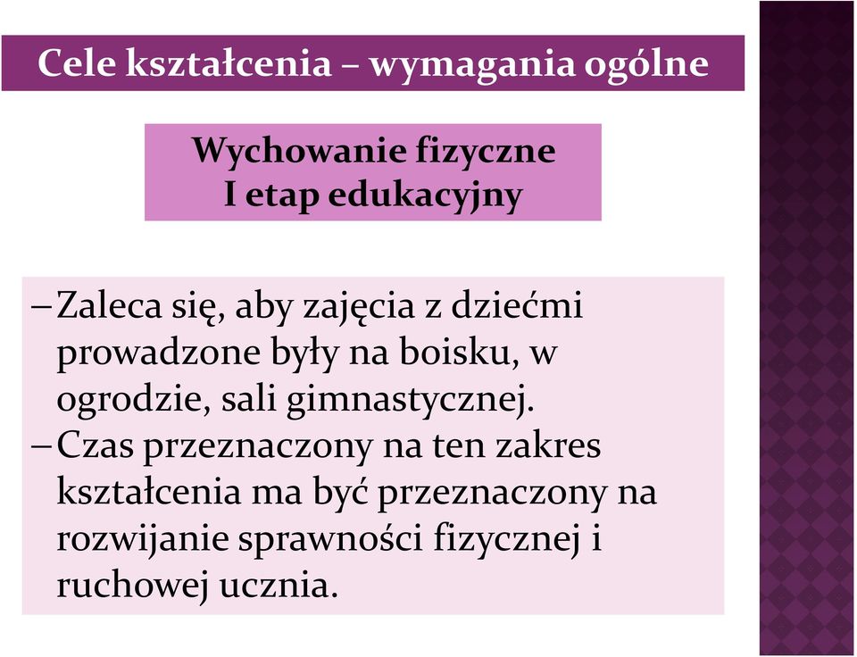 boisku, w ogrodzie, sali gimnastycznej.