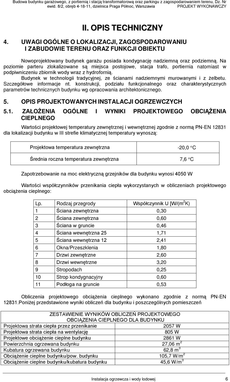 sacja rafo, poriernia naomias podpiniczeniu zbiorni ody raz z hydrofornią Budyne echnologii radycyjnej, ze ścianami nadziemnymi muroanymi i z żelbeu Szczegółoe informacje n onsrucji, podziału